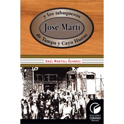 José Martí y los tabacaleros de Tampa y Cayo Hueso